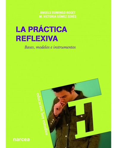 Practica Reflexiva,la - Domingo Roget, Àngels