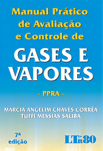 Manual Prático De Avaliação E Controle De Gases E Vapores, De Corrêa Chaves. Ltr Editora Em Português