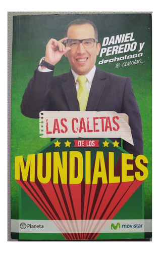 Las Caletas De Los Mundales - Daniel Peredo