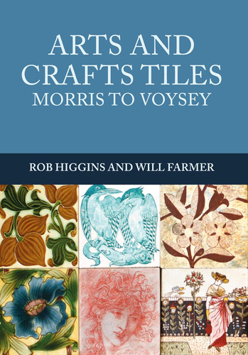 Libro: Arts And Crafts Tiles: Morris To Voysey