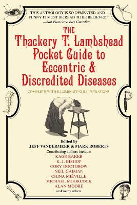 The Thackery T. Lambshead Pocket Guide To Eccentric & Dis...