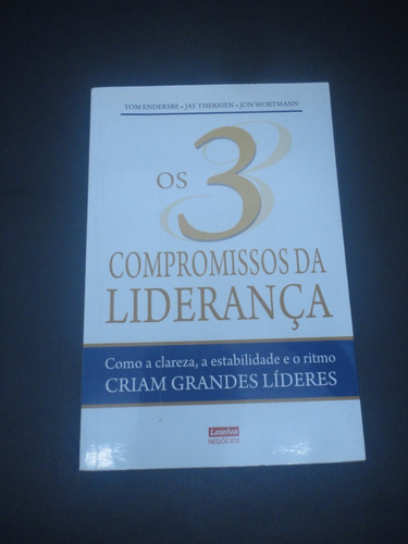 Livro Os 3 Compromissos Da Liderança