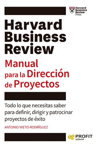 Manual Para La Dirección De Proyectos - Harvard Business