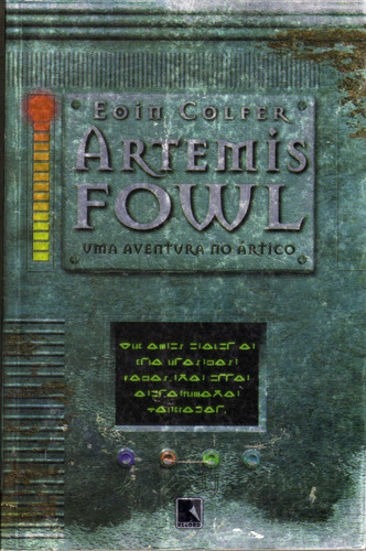 Artemis Fowl. Uma Aventura No Ártico. Eoin Colfer
