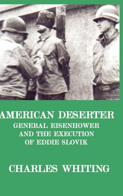 Libro American Deserter. General Eisenhower And The Execu...