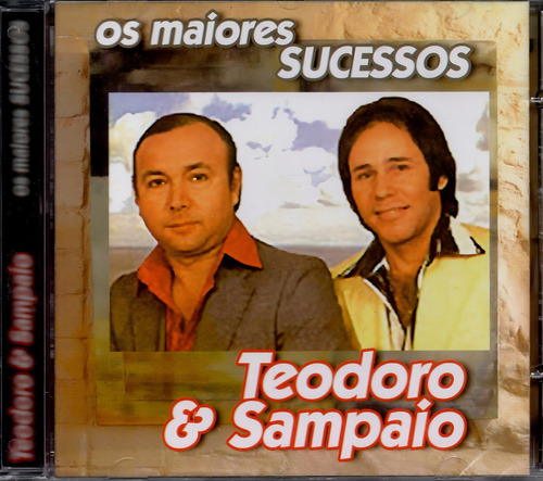 Cd Teodoro E Sampaio - Os Maiores Sucessos