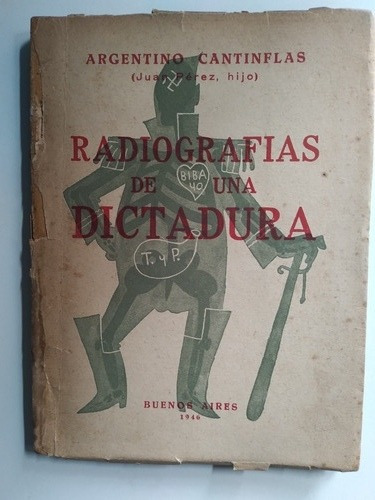 Radiografías De Una Dictadura: Argentino Cantinflas Oferta