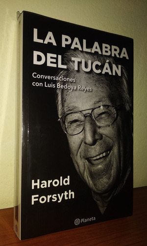 La Palabra Del Tucán - Conversaciones Con Luis Bedoya Reyes 