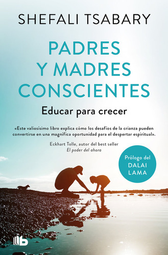 Libro Padres Y Madres Conscientes - Dra. Shefali Tsabary