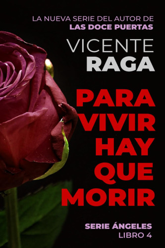 Libro: Para Vivir Hay Que Morir: Serie Ángeles Libro 4 (span