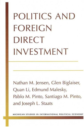Libro: Politics And Foreign Direct Investment (michigan Stud