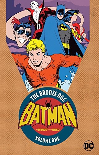 Batman The Brave  Y  The Bold The Bronze Age Vol 1 (batman I