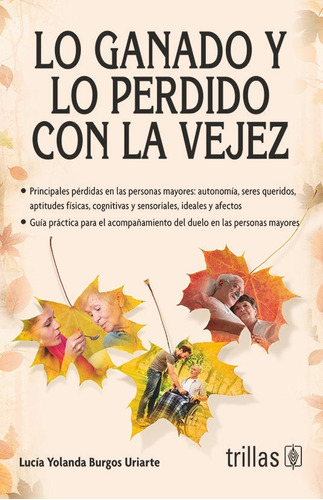 Libro Lo Ganado Y Lo Perdido Con La Vejez