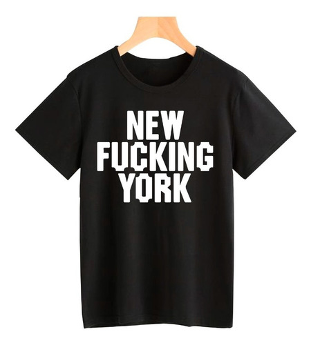 Remera New Fucking York Eeuu Algodon Unisex 