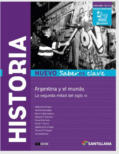 Historia. Argentina Y El Mundo. La Segunda Mitad De Siglo...