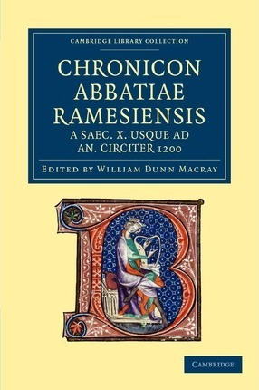 Libro Chronicon Abbatiae Ramesiensis A Saec. X Usque Ad A...
