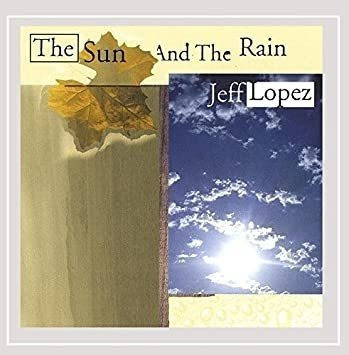 Lopez Jeff Sun & The Rain Usa Import Cd