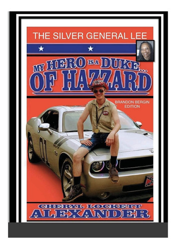 Libro: Mi Héroe Es Un Duque De Hazzard Brandon Bergin The Le