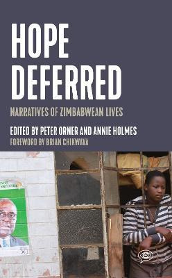 Libro Hope Deferred : Narratives Of Zimbabwean Lives - Br...