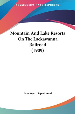 Libro Mountain And Lake Resorts On The Lackawanna Railroa...