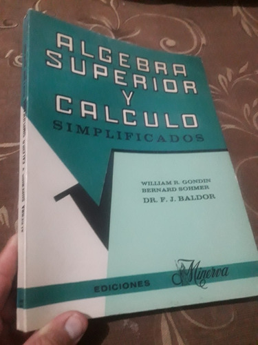 Libro Algebra Superior Y Calculo Simplificados  William