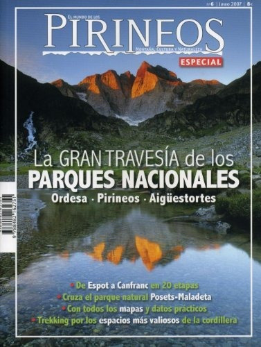 La gran travesía de los Parques nacionales. Ordesa.Pirineos.Aigüestortes, de VV. AA.. Editorial Sua Edizioak, tapa blanda en español, 2007