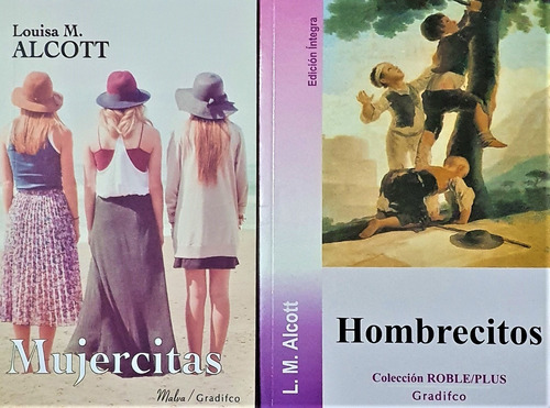 2 Libros Louisa Alcott - Mujercitas + Hombrecitos Gradifco
