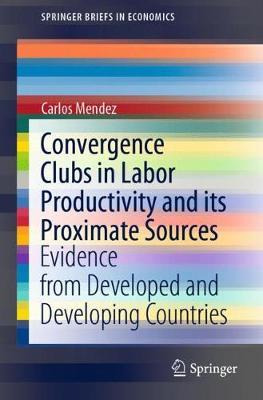 Libro Convergence Clubs In Labor Productivity And Its Pro...