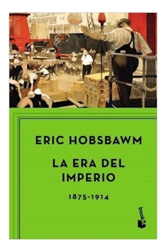 Libro Era Del Imperio 1875-1914 De Hobsbawm Eric J.