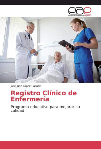 Libro: Registro Clínico De Enfermería: Programa Educativo Pa