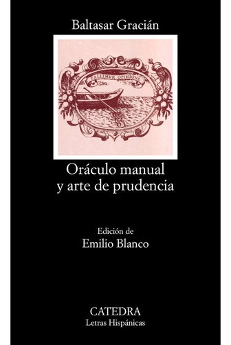 Oráculo Manual Y Arte De Prudencia - Baltazar Gracián, De Baltazar Gracián. Editorial Cátedra En Español
