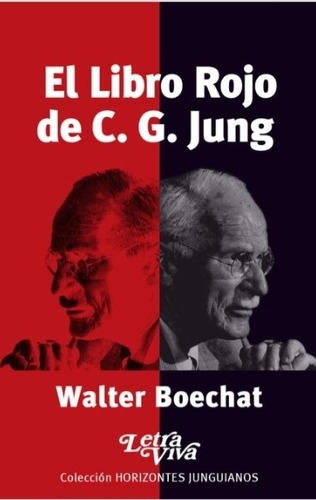 Boechat, Walter. -el Libro Rojo De C. G. Jung-