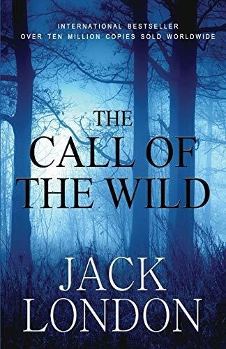Book : The Call Of The Wild Student Edition - London, Jack