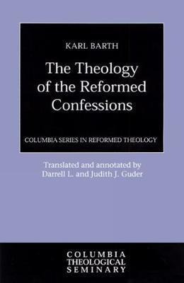 Libro The Theology Of The Reformed Confessions - Karl Barth