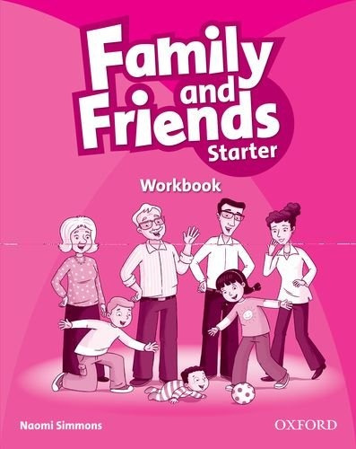 Family And Friends Starter - Workbook - Naomi Simmons