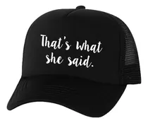 Comprar Thats What She Said Truckers Gorra Snapback De Malla En
