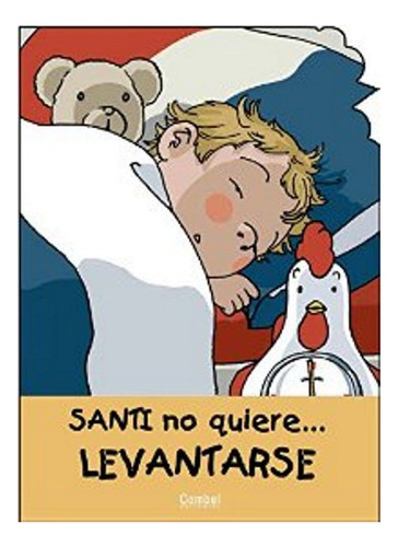 Levantarse . Santi No Quiere...