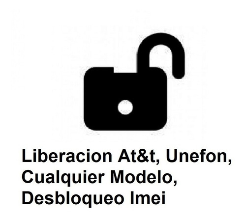 Liberacion At&t, Unefon, Cualquier Modelo, Desbloqueo Imei | MercadoLibre