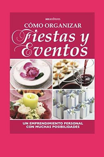 Como Organizar Fiestas Y Eventos, De Gema. Editorial Independently Published, Tapa Blanda En Español, 2020