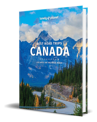 Best Road Trips Canada, de Regis St Louis. Editorial Lonely Planet, tapa blanda en inglés, 2022