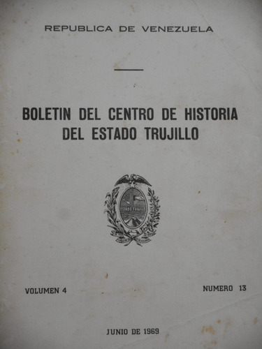 Boletín Del Centro Histórico Del Estado Trujillo. Nº 13 Y 15