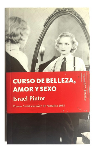 Curso De Belleza, Amor Y Sexo Libro Premio Andalucía Joven 