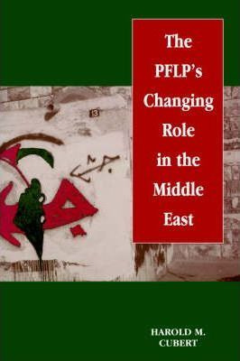 Libro The Pflp's Changing Role In The Middle East - Harol...