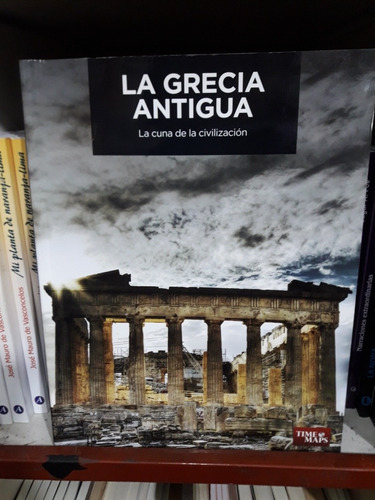 La Grecia Antigua La Cuna De La Civilización Time Maps * 