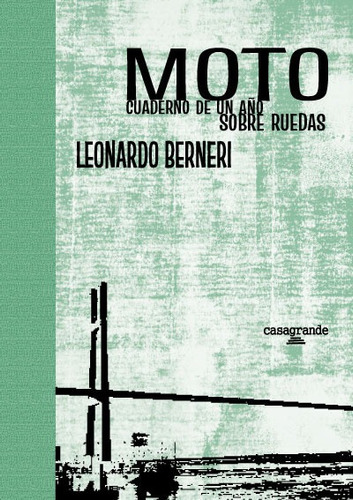 Moto, Cuaderno De Un Año Sobre Ruedas, De Leo Berneri