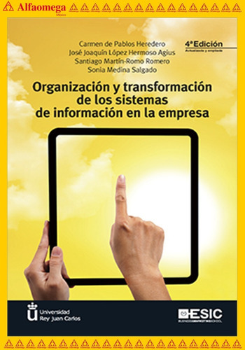 Organización Y Transformación De Los Sistemas De Información En La Empresa, De López Hermoso, José Joaquín. Editorial Alfaomega Grupo Editor, Tapa Blanda, Edición 4 En Español, 2021