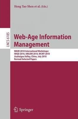 Web-age Information Management. Waim 2010 Workshops - Hen...