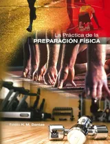 Comprar Libro La Práctica De La Preparación Física De Estelio H. M.