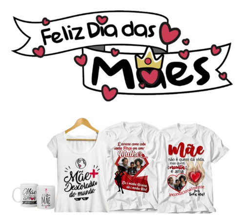 Presenteie Sua Mãe Com Uma Caneca Ou Camisa Personalizada