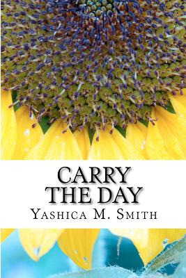 Libro Carry The Day - Smith, Yashica M.